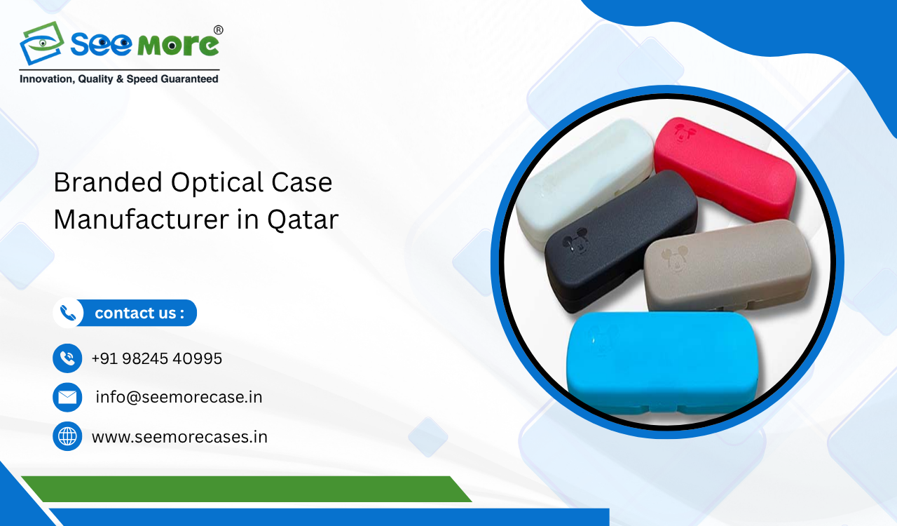 Branded Optical Case Manufacturer in Qatar