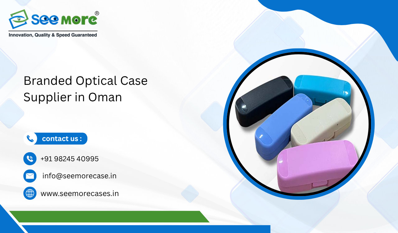 Branded Optical Case Supplier in Oman
