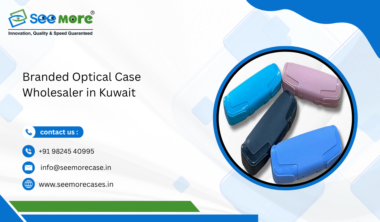 Branded Optical Case Wholesaler in Kuwait