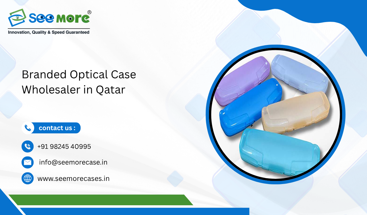 Branded Optical Case Wholesaler in Qatar