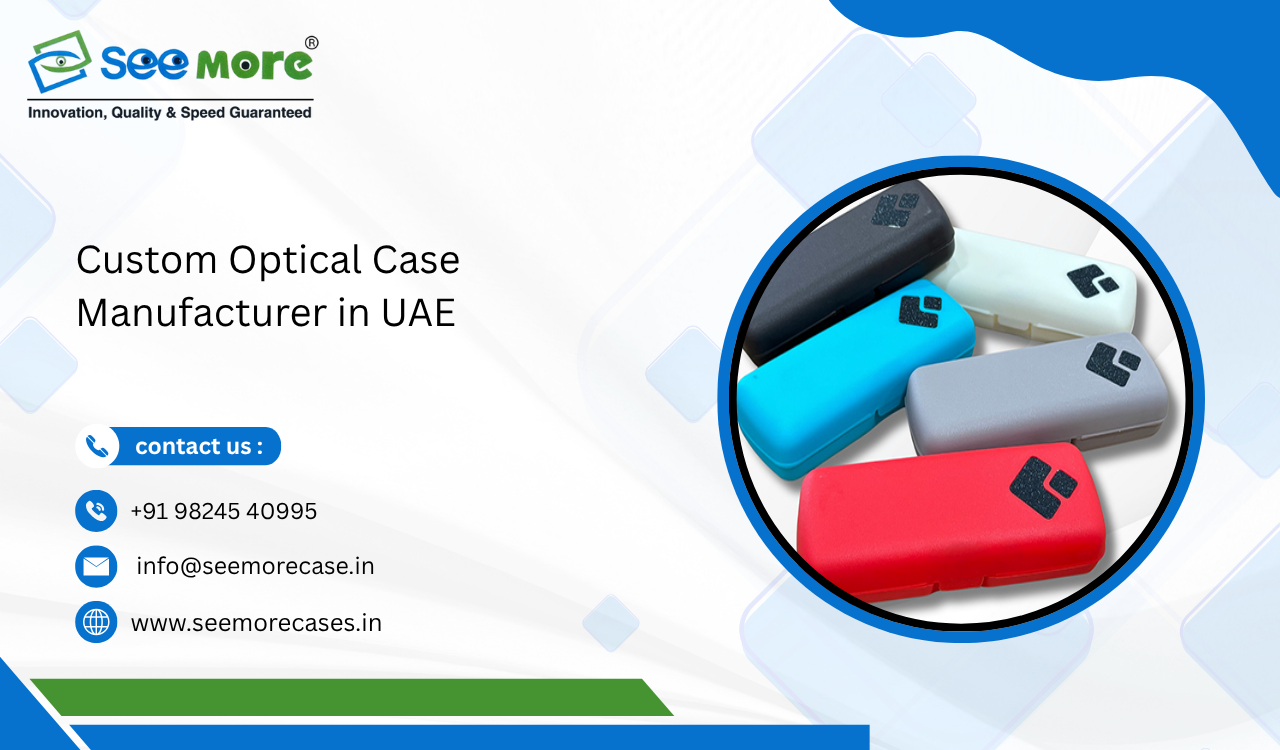 Custom Optical Case Manufacturer in UAE