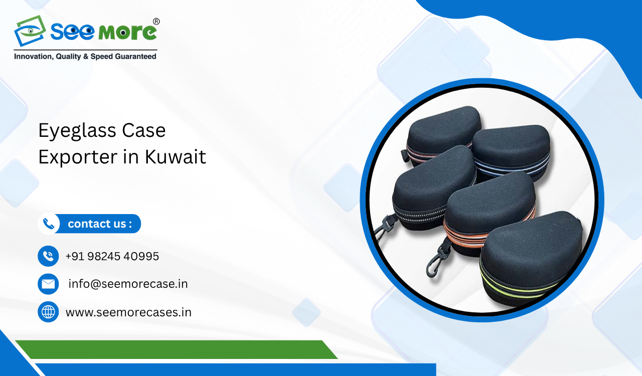 Eyeglass Case Exporter in Kuwait