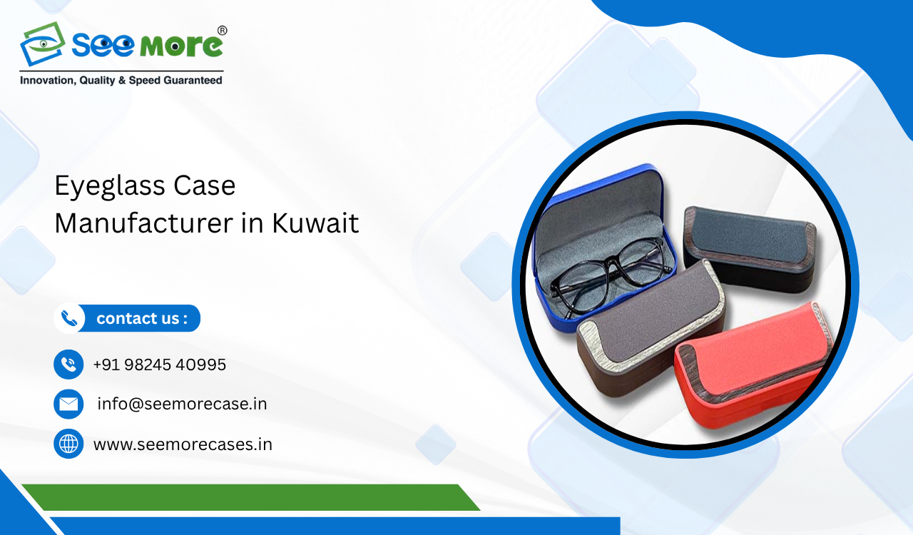 Eyeglass Case Manufacturer in Kuwait