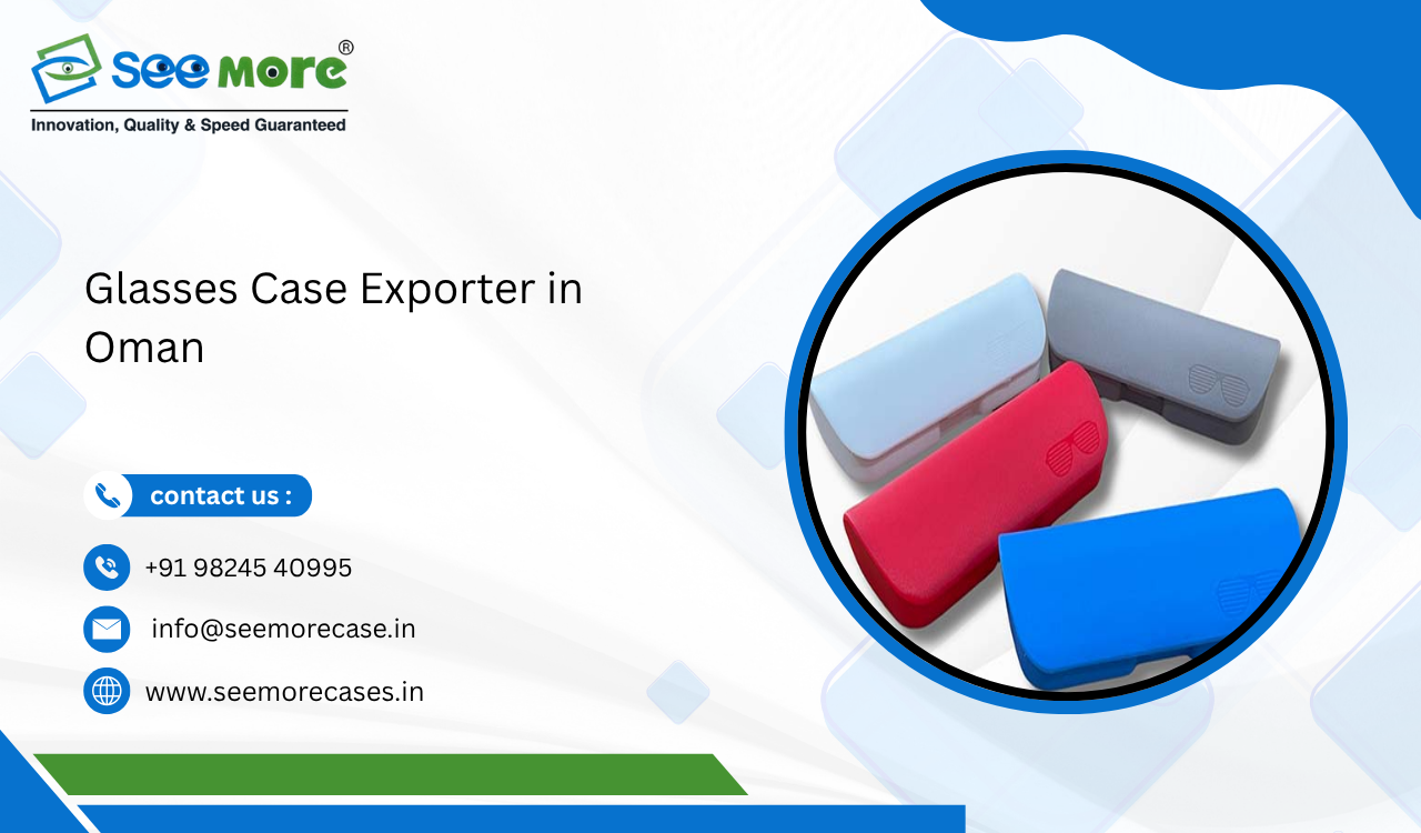Glasses Case Exporter in Oman