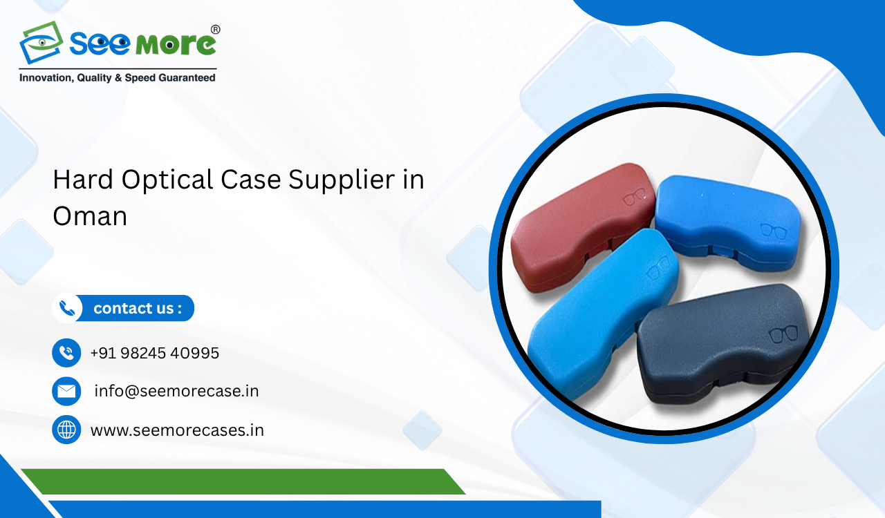 Hard Optical Case Supplier in Oman
