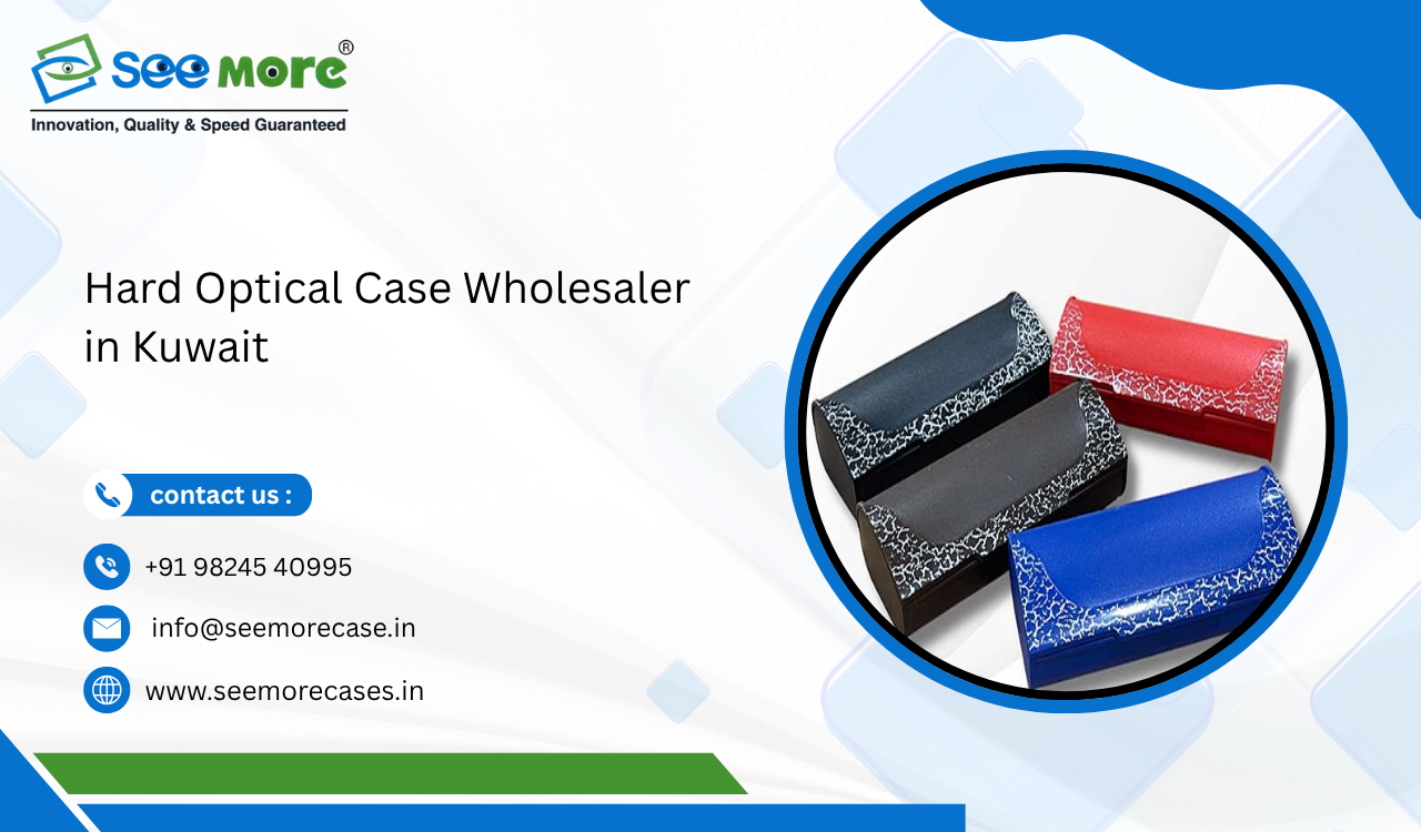 Hard Optical Case Wholesaler in Kuwait